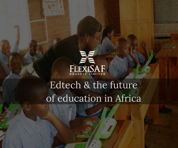 Edtech the future ofeducation in Africa 2