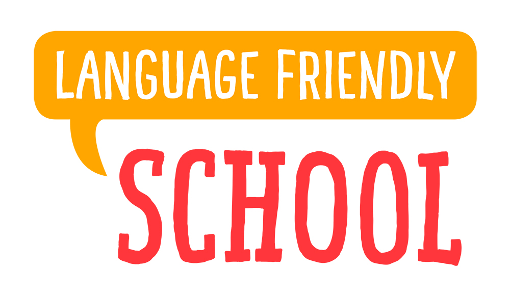 Infographics that reads 'Language Friendly Schoo'