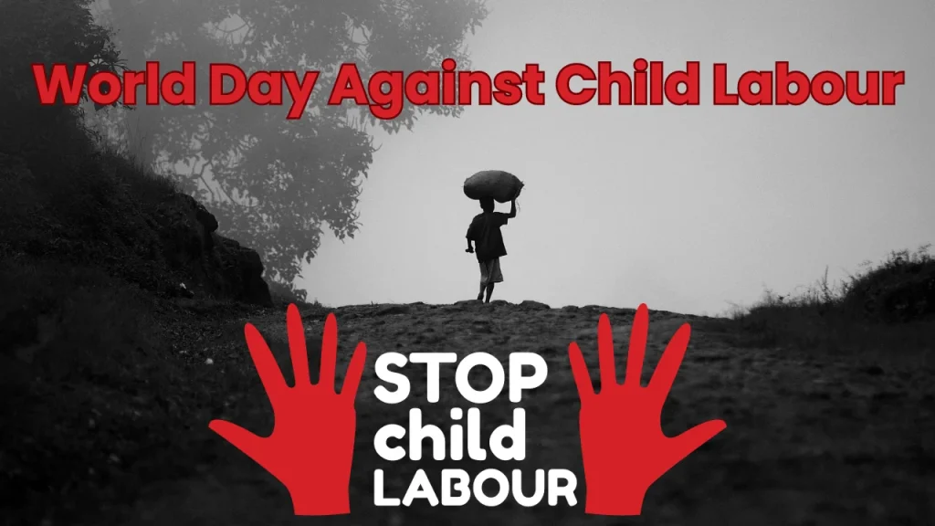 World Day Against Child Labour 2024 12th June Theme History